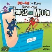 DO-4U the Robot Experiences Forces and Motion : 4U the Robot Experiences Forces and Motion cover image cdn