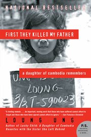 First they killed my father : a daughter of Cambodia remembers cover image cdn