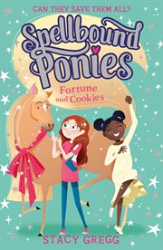 Fortune and Cookies : Spellbound Ponies cover image cdn