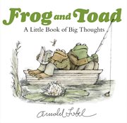 Frog and Toad : a little book of big thoughts cover image cdn