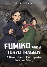 Fumiko and a Tokyo Tragedy : A Great Kanto Earthquake Survival Story cover image cdn
