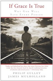 If grace is true : why God will save every person cover image cdn