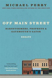Off Main Street: Barnstormers, Prophets & Gatemouth's Gator cover image cdn