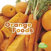 Orange Foods : Colorful Foods cover image cdn
