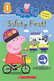 Safety First! : Peppa Pig cover image cdn
