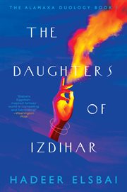 The Daughters of Izdihar : A Novel cover image cdn