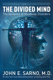 The divided mind : the epidemic of mindbody disorders cover image cdn