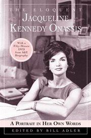 The eloquent Jacqueline Kennedy Onassis : a portrait in her own words cover image cdn