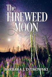 The Fireweed Moon cover image cdn