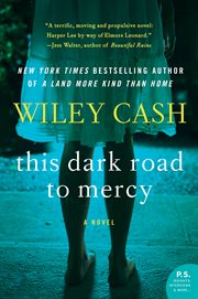 This dark road to mercy : a novel cover image cdn