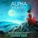 Alpha Erased : Alpha Girls cover image cdn