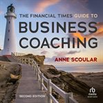 The Financial Times Guide to Business Coaching : FT Guides cover image cdn