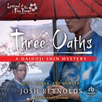 Three Oaths : a Daidoji Shin mystery cover image cdn