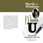 Words of Wisdom: Mama U Speaks on Business and Life : Mama U speaks on business and life cover image cdn