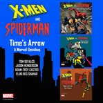 X-Men and Spider-Man: Time's Arrow : Men and Spider cover image cdn