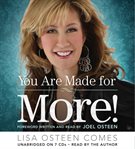 You Are Made for More! : How to Become All You Were Created to Be cover image cdn