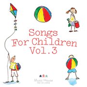 Songs for Children, Vol. 3 cover image cdn