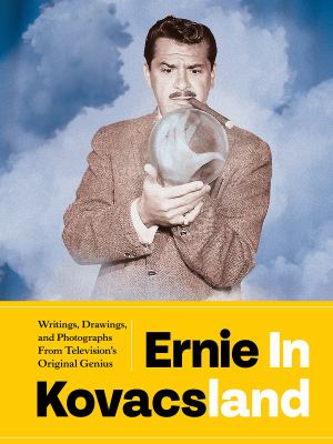 Ernie in Kovacsland : from the collection of Josh Mills & the Kovacs estate cover image