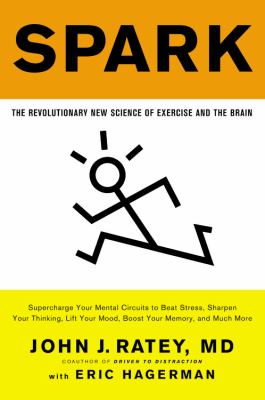 Spark The Revolutionary New Science of Exercise and the Brain cover image