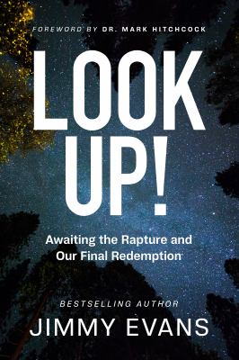 Look up! : awaiting the Rapture and our final redemption cover image
