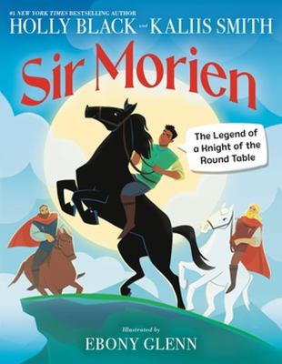 Sir Morien : the legend of a knight of the Round Table cover image