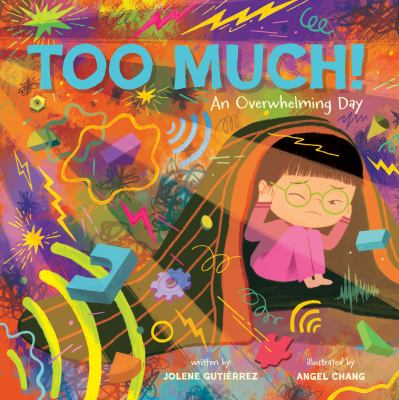 Too much! : an overwhelming day. cover image