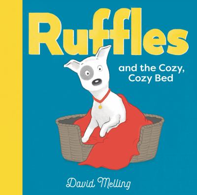 Ruffles and the cozy, cozy bed cover image
