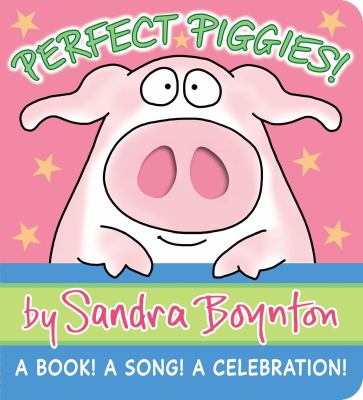 Perfect piggies! : A book! A song! A celebration! cover image