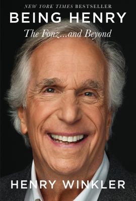 Being Henry : the Fonz . . . and beyond cover image