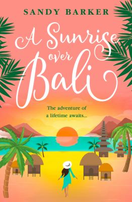 A Sunrise Over Bali (The Holiday Romance, Book 4) cover image cdn