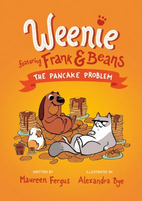 Weenie featuring Frank and Beans. 2, The pancake problem cover image