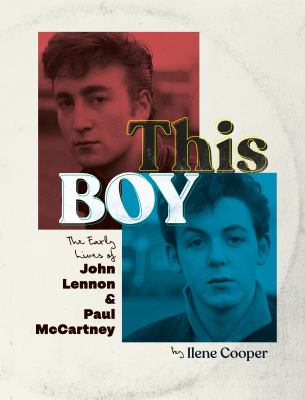 This boy : the early lives of John Lennon & Paul McCartney cover image