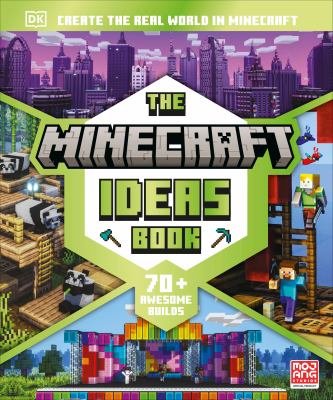 The Minecraft ideas book : create the real world in Minecraft cover image