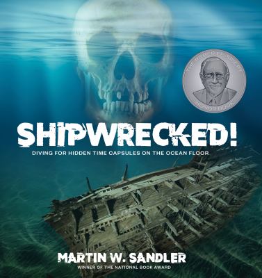 Shipwrecked! : Diving for hidden time capsules on the ocean floor  cover image cdn