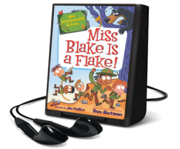 Miss Blake is a flake! cover image