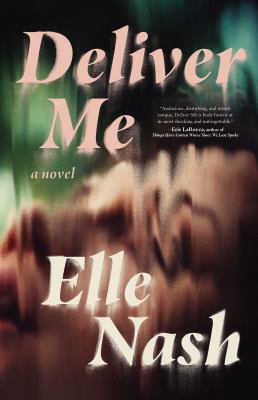 Deliver me : a novel cover image