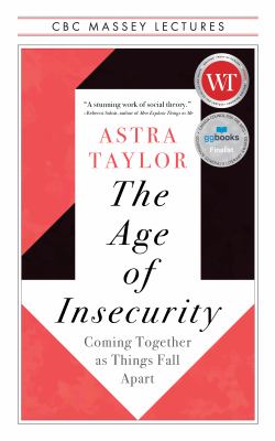 The age of insecurity : coming together as things fall apart  cover image cdn