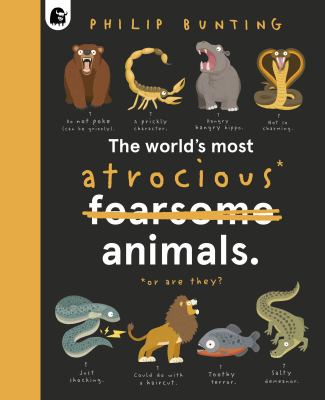 The world's most atrocious* fearsome animals : *or are they?  cover image cdn