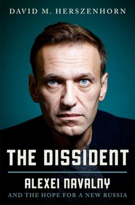 The dissident : Alexey Navalny : profile of a political prisoner cover image