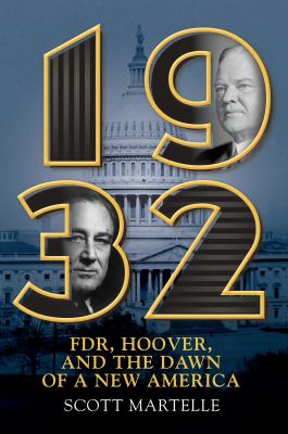1932 : FDR, Hoover and the dawn of a New America  cover image cdn