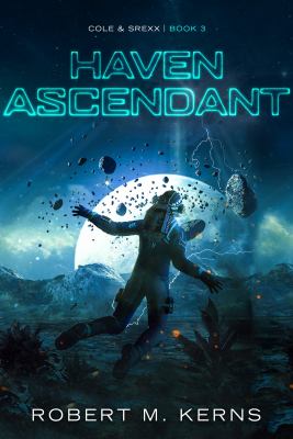 Haven Ascendant (Cole & Srexx, #3) cover image