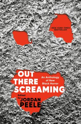 Out there screaming : an anthology of new Black horror cover image
