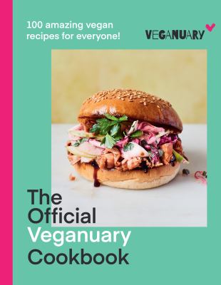 The official Veganuary cookbook : 100 amazing vegan recipes for everyone! cover image