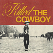 Killed the cowboy cover image