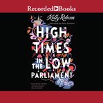 High Times in the Low Parliament cover image cdn