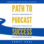 Path to Podcast Success cover image cdn