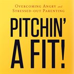 Pitchin' a Fit! cover image cdn