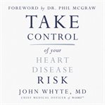 Take Control of Your Heart Disease Risk cover image cdn