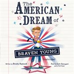 The American Dream of Braven Young cover image cdn
