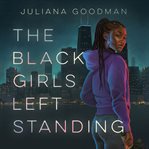 The Black Girls Left Standing cover image cdn